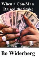 Cover of When a Con-Man Raised the Stake by Bo Widerberg