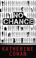 Cover of No Chance by Katherine Cowan