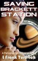 Cover of Saving Brackett Station by L. Frank Turovich