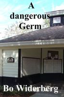 Cover of A Dangerous Germ by Bo Widerberg