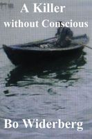 Cover of A Killer without Conscious by Bo Widerberg