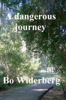 Cover of A Dangerous Journey by Bo Widerberg