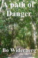 Cover of A Path of Danger by Bo Widerberg