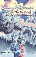 Cover of Sammy Blizzard and the Haunted Valley of the Ice Creatures by Brooke Becker