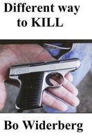 Cover of Different way to KILL by Bo Widerberg