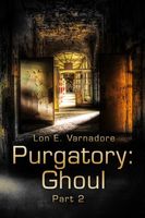 Purgatory: Ghoul Part Two