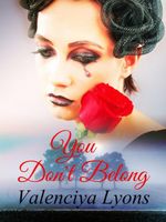 Cover of You Don't Belong by Valenciya Lyons