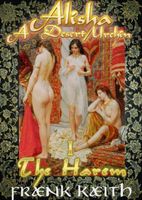 Cover of Alisha: A Desert Urchin Part I: The Harem by Frank Keith