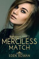 Merciless Match