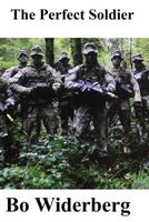 Cover of The Perfect Soldier by Bo Widerberg