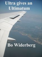 Cover of Ultra Gives An Ultimatum by Bo Widerberg