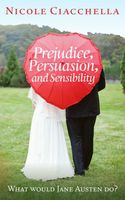 Prejudice, Persuasion, and Sensibility