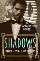 Cover of Montgomery Vale: Shadows by Patrice Williams Marks