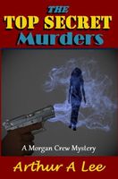 Cover of The Top Secret Murders by Arthur Lee