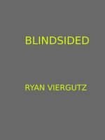 Cover of Blindsided by Ryan Viergutz
