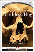 Cover of The Toothless Hag: A Scary 15-Minute Ghost Story by Cullen Gwin