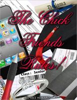 Cover of The chick friends rules! Senior year by Vici Howard