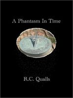 Cover of A Phantasm In Time by R.C. Qualls