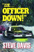 Cover of 2E ... Officer Down! by Steve Davis