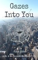Gazes Into You