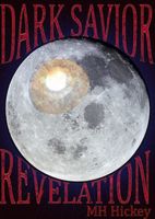 Cover of Dark Savior: Revelation by Michael Hickey