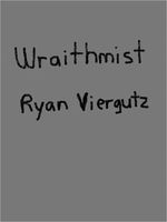 Cover of Wraithmist by Ryan Viergutz