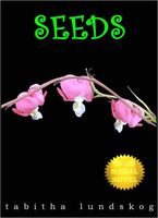 Cover of Seeds by Tabitha Lundskog