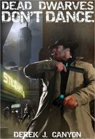 Cover of Dead Dwarves Don't Dance by Derek J. Canyon