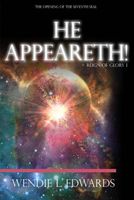Cover of Reign of Glory I, He Appeareth! by Wendie Edwards