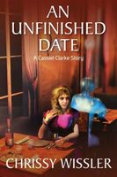 Cover of An Unfinished Date by Chrissy Wissler