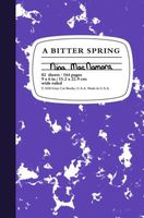 Cover of A Bitter Spring by Nina MacNamara