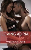 Cover of Loving Adria by Valenciya Lyons