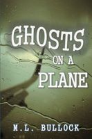 Ghosts on a Plane