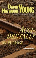 Cover of Accidentally on Purpose by David Haywood Young
