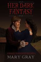 Cover of Her Dark Fantasy by Mary Gray