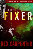 The Fixer, Season 2, Episode 5