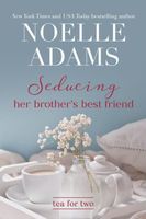 Seducing her Brother's Best Friend