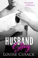 Cover of Husband Stay by Louise Cusack
