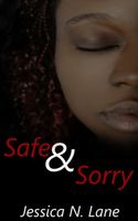 Safe and Sorry