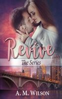Cover of Revive: The Series by A.M. Wilson