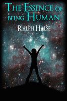 Cover of The Essence of Being Human by Ralph Halse