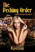 Cover of THE PECKING ORDER by Kemosabe