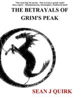 Cover of The Betrayals of Grim's Peak by Sean Quirk