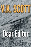 Cover of Dear Editor by V.K. Scott