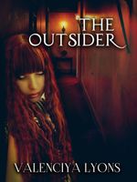 Cover of The Outsider by Valenciya Lyons