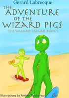 Cover of The Adventure of the Wizard Pigs by Gerard Labrecque