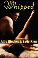 Cover of Whipped by Allie Blocker