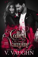 Called by the Vampire - Part 5