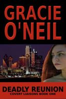 Cover of Deadly Reunion by Gracie O'Neil