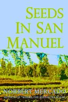 Seeds In San Manuel